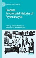 Brazilian Psychosocial Histories of Psychoanalysis