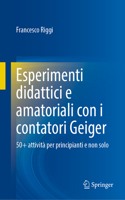 Esperimenti Didattici E Amatoriali Con I Contatori Geiger