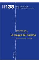 La Lengua Del Turismo: Géneros discursivos y terminología