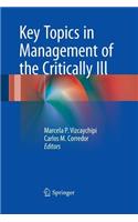 Key Topics in Management of the Critically Ill