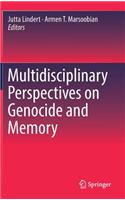Multidisciplinary Perspectives on Genocide and Memory