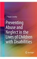 Preventing Abuse and Neglect in the Lives of Children with Disabilities