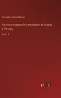 Diccionario geografico-estadistico de España y Portugal
