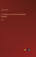 A Treatise on some New Geometrical Methods
