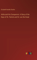 Attila and His Conquerors