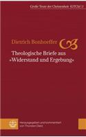 Theologische Briefe Aus Widerstand Und Ergebung