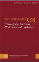 Theologische Briefe Aus Widerstand Und Ergebung