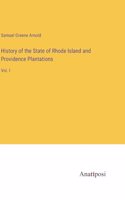 History of the State of Rhode Island and Providence Plantations