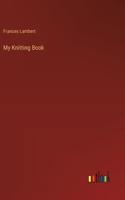 My Knitting Book