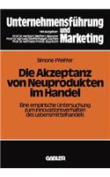 Die Akzeptanz Von Neuprodukten Im Handel