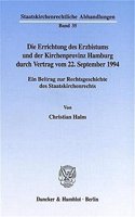 Die Errichtung Des Erzbistums Und Der Kirchenprovinz Hamburg Durch Vertrag Vom 22. September 1994