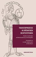Transferprozesse in Spatantiken Rechtssystemen