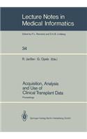 Acquisition, Analysis and Use of Clinical Transplant Data