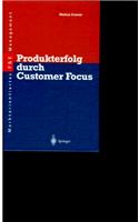 Produkterfolg durch Customer Focus