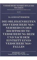 Die Obliegenheiten Des Versicherungsnehmers in Der Rechtsschutzversicherung Beim Und Nach Dem Eintritt Eines Versicherungsfalles: (7 Versicherungsrechtliche Studien)