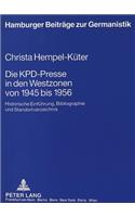 Die KPD-Presse in den Westzonen von 1945 bis 1956