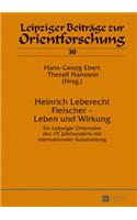 Heinrich Leberecht Fleischer - Leben und Wirkung