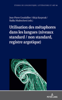 Utilisation Des Métaphores Dans Les Langues (Niveaux Standard / Non Standard, Registre Argotique)
