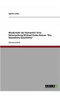 Wiederkehr der Romantik? Eine Untersuchung Michael Endes Roman 