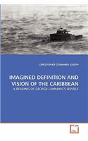 Imagined Definition and Vision of the Caribbean