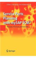 Service Parts Planning with Mysap Scm(tm)