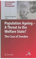 Population Ageing - A Threat to the Welfare State?