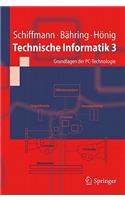 Technische Informatik 3: Grundlagen Der Pc-Technologie