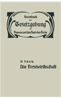 Die Forstwirthschaft