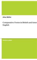Comparative Forms in British and American English