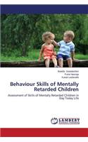 Behaviour Skills of Mentally Retarded Children