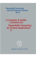 Dependable Computing for Critical Applications 3