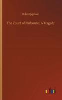 Count of Narbonne; A Tragedy