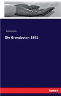 Die Grenzboten 1891: (German)