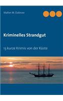 Kriminelles Strandgut