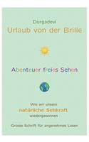 Urlaub von der Brille