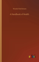 Handbook of Health