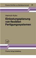 Einlastungsplanung Von Flexiblen Fertigungssystemen