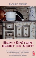 Beim (Ein)topf bleibt es nicht