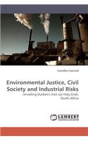 Environmental Justice, Civil Society and Industrial Risks