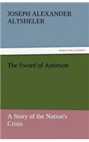 The Sword of Antietam: (English)