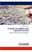 A Study of religion and spiritual survival: (English)