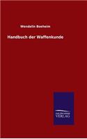 Handbuch der Waffenkunde