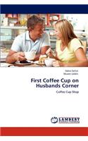 First Coffee Cup on Husbands Corner