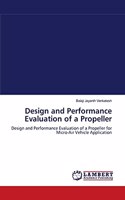Design and Performance Evaluation of a Propeller