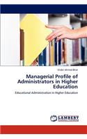 Managerial Profile of Administrators in Higher Education