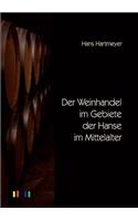 Weinhandel im Gebiete der Hanse im Mittelalter