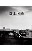 Reckoning at the Frontier