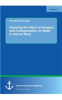 Exploring the Effect of Imagery and Categorisation on Belief in Animal Mind