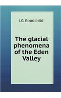 The Glacial Phenomena of the Eden Valley