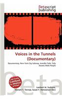Voices in the Tunnels (Documentary): (English)